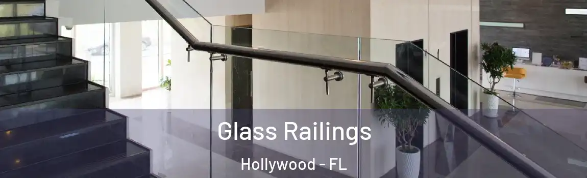 Glass Railings Hollywood - FL